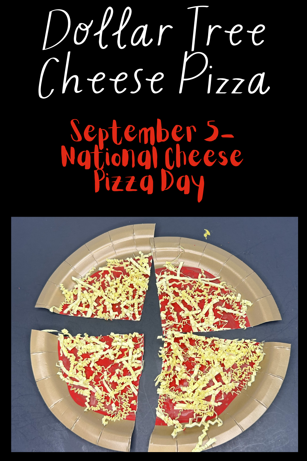 Dollar Tree Cheese Pizza Day Craft